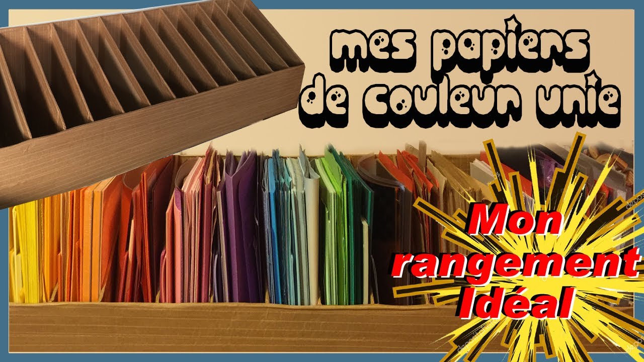 Mon Rangement Idéal pour tous mes papiers de couleur