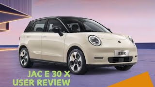 JAC E30X User Review 👍