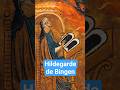 Une abbesse du XIIe siècle qui conseille papes et empereurs Connaissiez-vous Hildegarde de Bingen ?