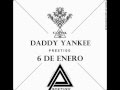 Daddy Yankee 6 De Enero Prestige Original mp3