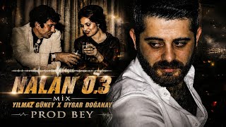 #NALAN 0.3 - Yılmaz Güney X Uygar Doğanay MİX TİKTOK PRODBEY 