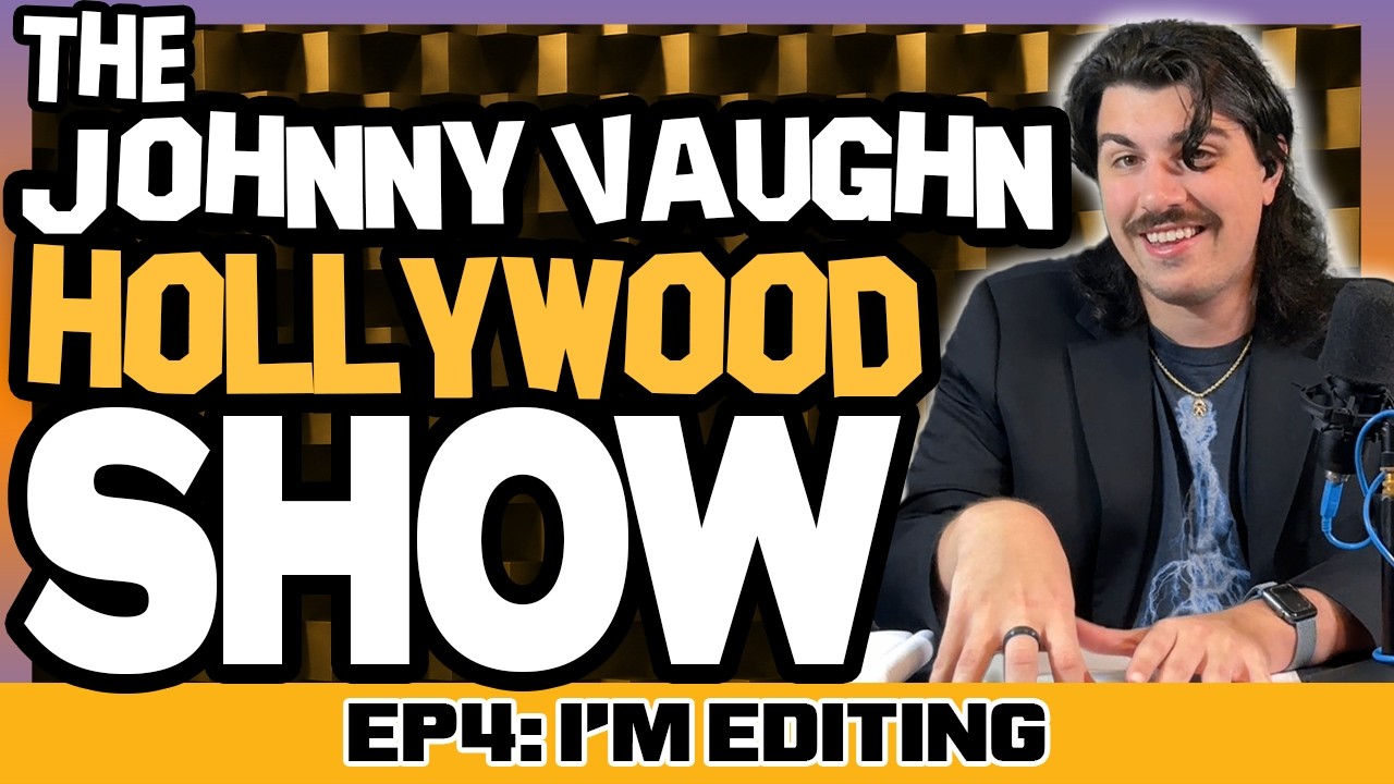 So I'm an Editor Now | The Johnny Vaughn Hollywood Show Episode #4