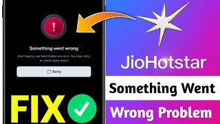 jiohotstar something went wrong problem fix | jio hotstar not opening | jiohotstar not working