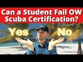 Can a Student Fail Open Water Scuba Certification? Does it really happen? (PADI Scuba Diving Course)