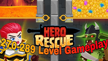 Hero Rescue - All 270-289 Levels Gameplay Android, iOS