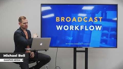 Broadcast Workflow