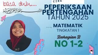 PEPERIKSAAN PERTENGAHAN TAHUN MATEMATIK TINGKATAN 1 2025