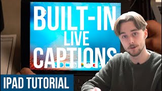 How to use Built-in Live Captions on the IPad