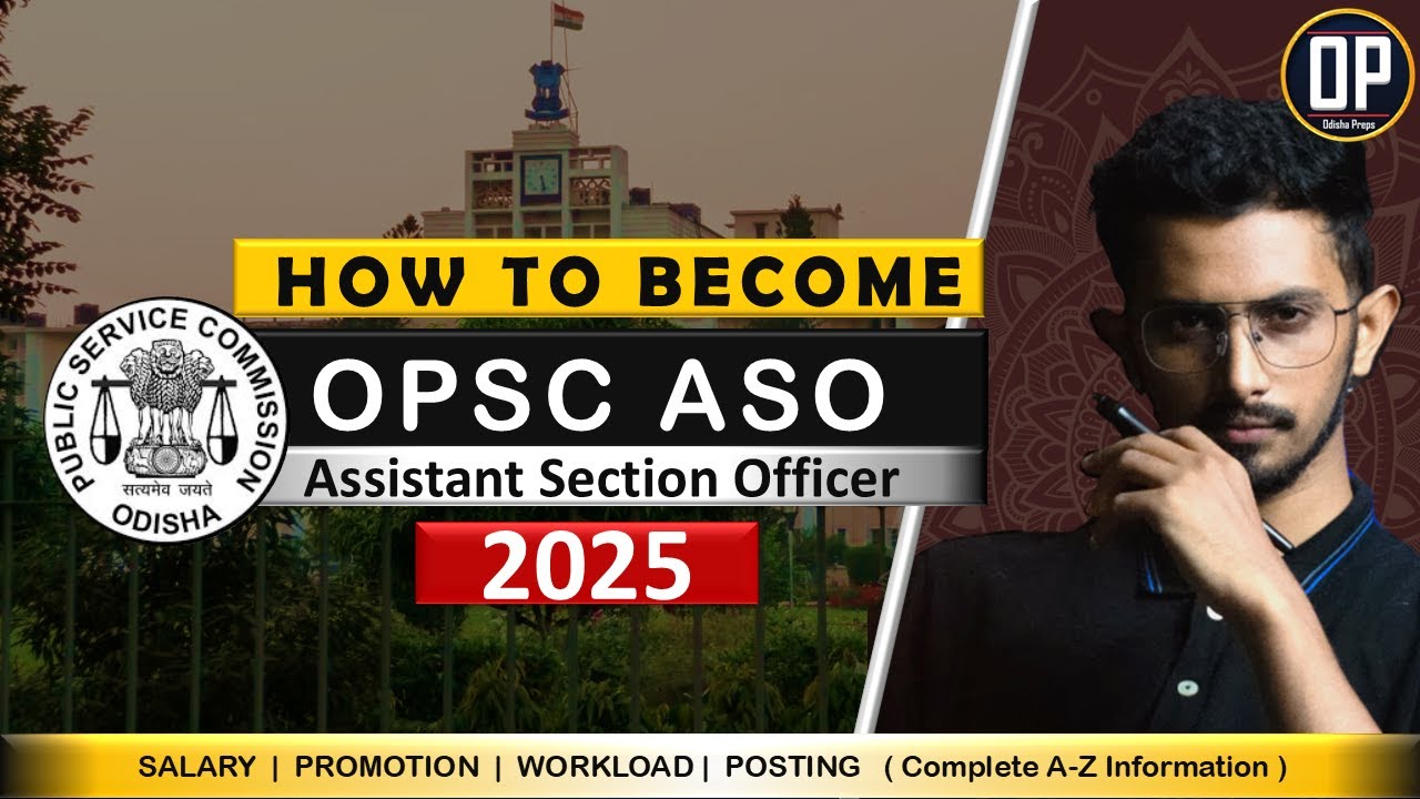 How to Become ASO | OPSC ASO Complete A-Z Information | OPSC OAS | Odisha Preps | OP