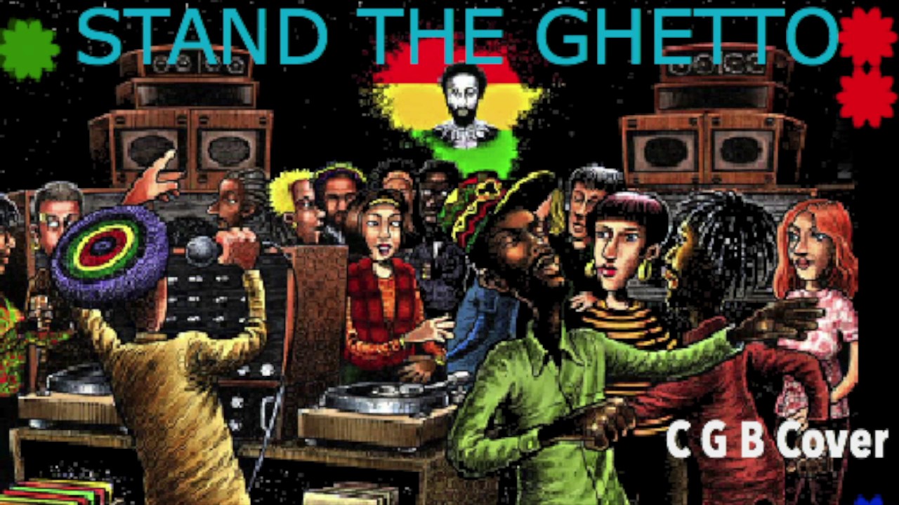 STAND THE GHETTO ***C G B Cover**** YouTube