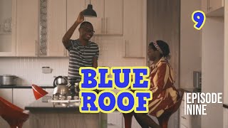 Blue Roof S1- Ep 9