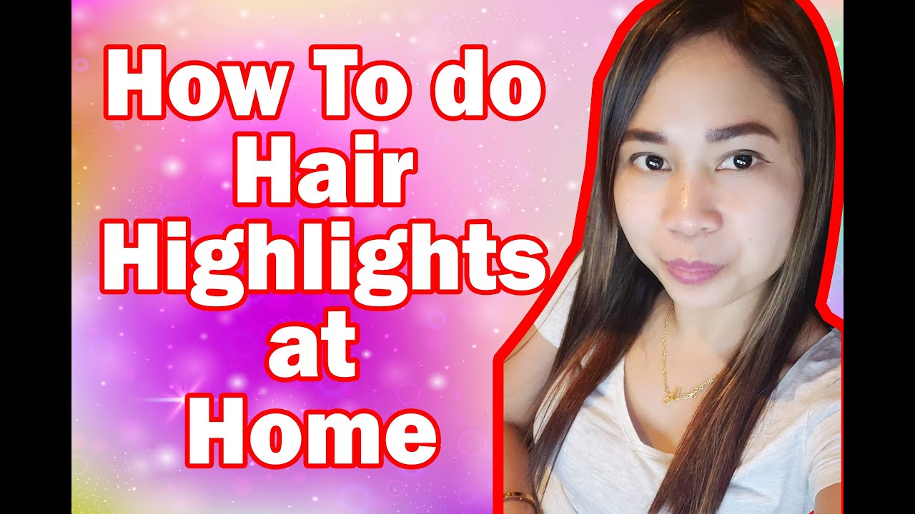 How to do Hair Highlights at home YouTube