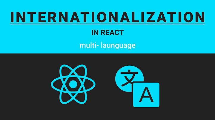 Add Multiple Languages in React Apps  |  Internalization Basics