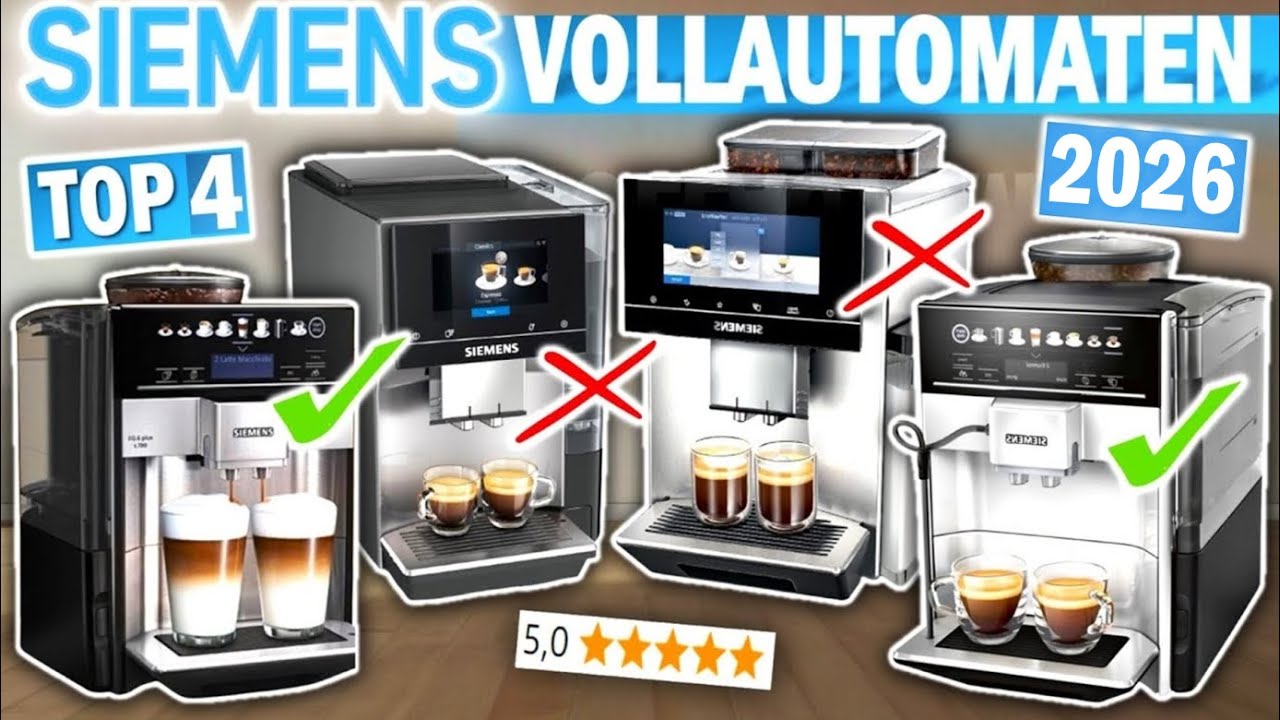 TOP 4 SIEMENS KAFFEEVOLLAUTOMATEN 2026🔥 | Die Besten Siemens Kaffeevollautomaten