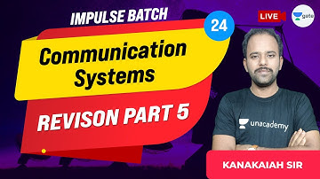 REVISION - 5  | L:24 | Communication Systems | Impulse Batch | GATE/ESE 2022 Exams