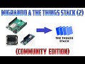 Migrando dispositivos finales a The Things Stack. (2)