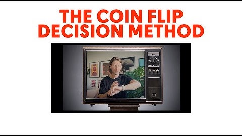 The coin flip decision method