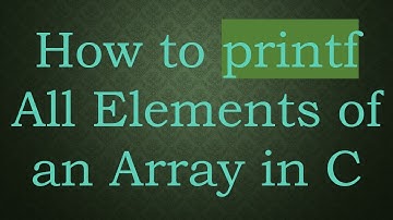 How to printf All Elements of an Array in C