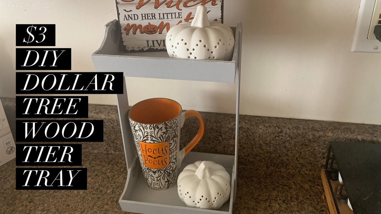3 DIY Dollar Tree 2 Tier Wood Tray YouTube