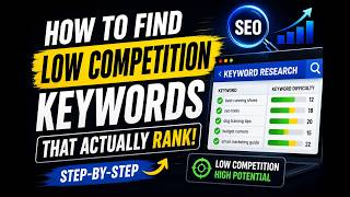How to Find Low Competition Keywords That Actually Rank (Step-by-Step)