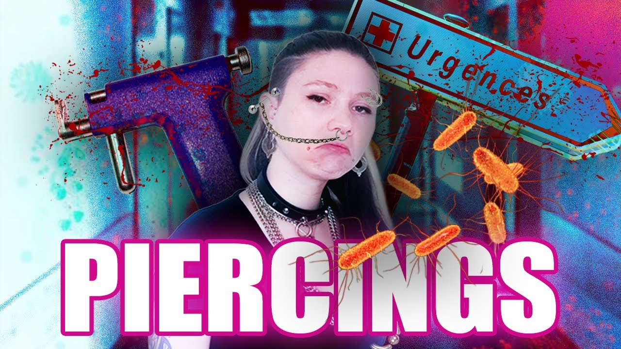 LES PIRES COMPLICATIONS DE PIERCINGS