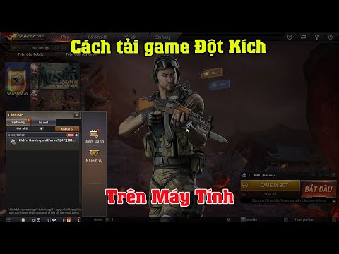 Cách tải game đột kích CF trên máy tính mới nhất | cách chơi game đột kích trên pc laptop Mới Nhất mới 2023