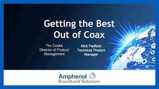 ABS & SCTE Present: Getting The Best Out of Coax