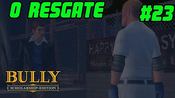 Bully Scholarship Edition PC #23 O Resgate