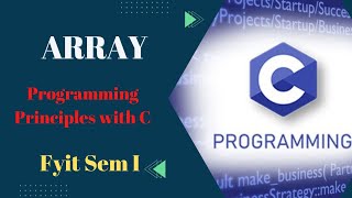 Array in c | Programming Principles with C | Lecture Series - Lecture 24 | Fyit | best tutorial