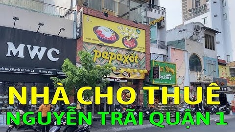 Cho thuê nhà mặt tiền QUẬN 1 đường NGUYỄN TRÃI, P. Nguyễn Cư Trinh - Mã sp: NT214
