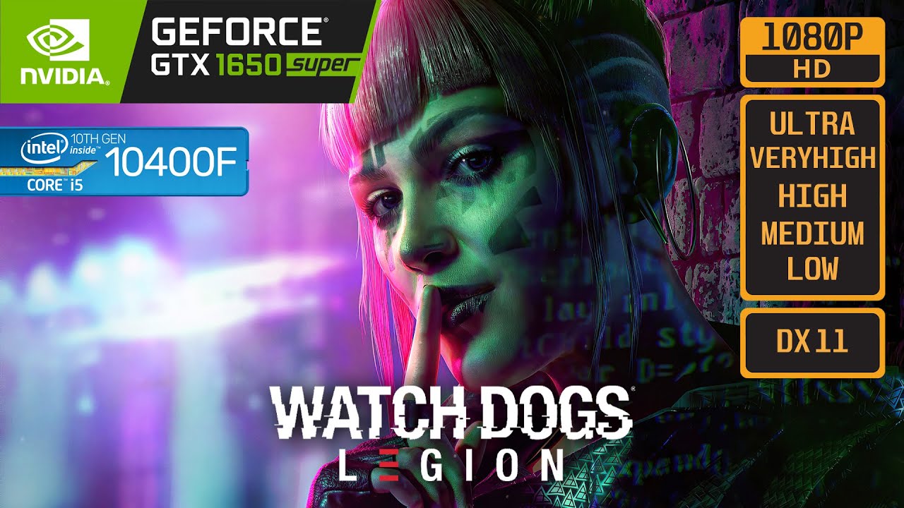 WATCH DOGS LEGION - GTX 1650 SUPER - i5 10400F