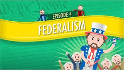 Federalism: Crash Course Government and Politics #4 