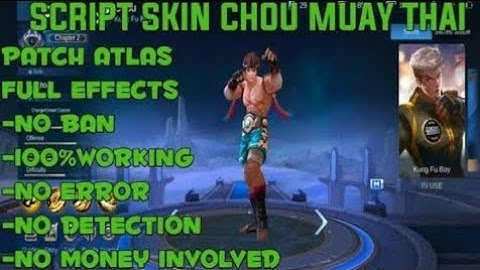 CHOU KING OF MUAY THAI SKIN SCRIPT - FULL EFFECT | ATLAS PATCH!