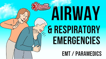 Airway and Respiratory Emergencies EXPLAINED