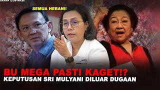 DILUAR DUGAAN PDIP?KEPUTUSAN SRI MULYANI INI SUNGGUH MENGEJUTKAN!!