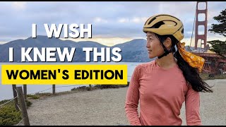 WOMEN'S EDITION  8 things I wish I knew when I started cycling