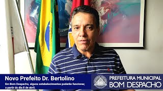 Novo Prefeito De Bd, Dr. Bertolino, Alguns Estabelecimentos Poderão Funcionar, A Partir Do Dia 8