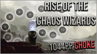 1044PP CHOKE on Rise Of The Chaos Wizards