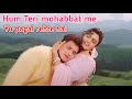 Hum Teri Mohabbat Mein song - Phool Aur Angaar | Mithun Chakraborty - Shantipriya | Kumar Sanu