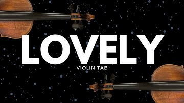 Lovely, Billie Eilish and Khalid | Arranged for Solo Violin 🎻 With Scrolling Tab Tutorial