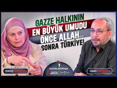 Gazze Halkının En Büyük Umudu Türkiye! | Dijital İntifada | Zekiye Aldalou (Gazze Sakini) B2