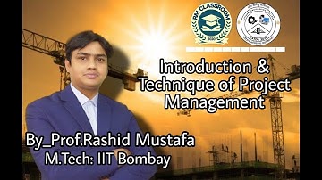 Lecture-I|Introduction & Technique of Project Management|Construction Management| Gate & ESE Exams