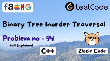 Binary Tree Inorder Traversal C++ || Leetcode Problem Number 94 in CPP #ZlozieCode #code