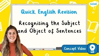 How Do I Recognise the Subject and Object of Sentences? | KS2 English Concept for Kids