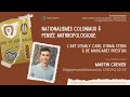 Martin Crevier - Nationalismes coloniaux &amp; pensée anthropologique: Art d’E Carr, I Stern &amp; M Preston
