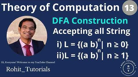 Lect-13: DFA Example | Design FA that Accepts Language L | L = {(a b)^n | n ≥ 0} & {(a b)^n | n ≥ 1}