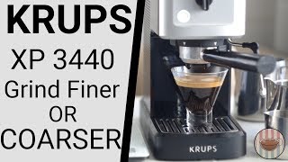 Krups XP 3440 Home Espresso Machine - Double Espresso - Grind Finer or Coarser?