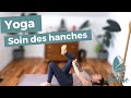 Yoga  35 min  soin des hanches  valrie kinsiologue