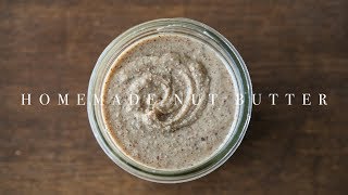 [Vegan] Homemade nut butter | Peaceful Cuisine&#39;s recipe transcription