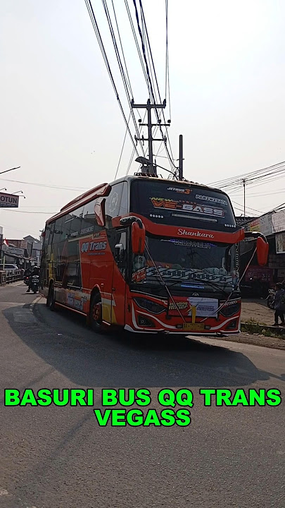 Telolet Basuri Bus QQ TRANS 'VEGASS' #telolet #basuri #busmania #buspariwisata